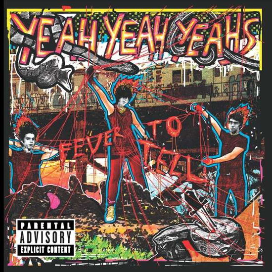 Fever to Tell - Yeah Yeah Yeahs - Musik - INTERSCOPE - 0602557902327 - 2. Februar 2017