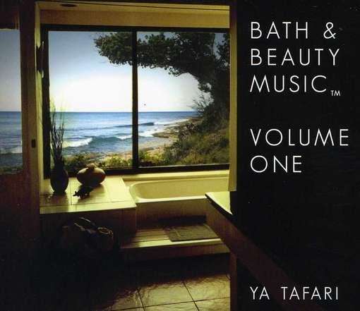 Cover for Ya Tafari · Bath &amp; Beauty Music 1 (CD) (2012)