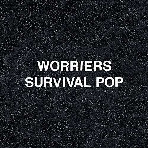 Cover for Worriers · Survival Pop (CD) (2017)