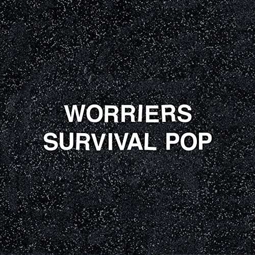 Survival Pop - Worriers - Music - SIDEONEDUMMY - 0603967168327 - September 29, 2017