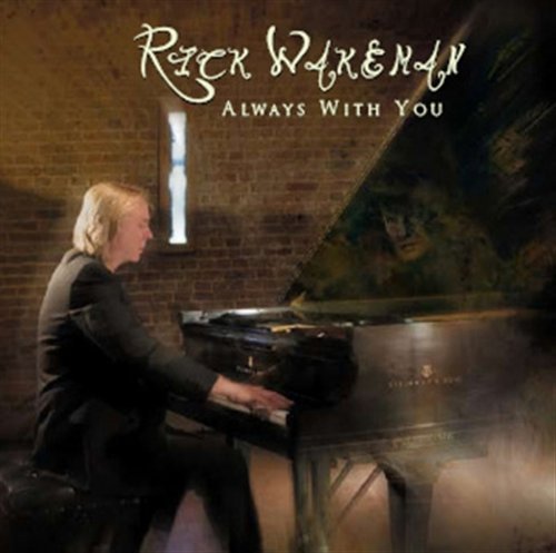 Always With You - Rick Wakeman - Muziek - PHD MUSIC - 0604388735327 - 13 augustus 2015