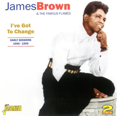 Cover for James Brown · I've Got To Change (CD) (2010)