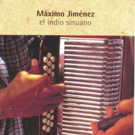 El Indio Sinuano - Maximo Jimenez - Música - RIVERBOAT - 0605633001327 - 8 de janeiro de 2019