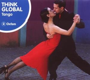 Cover for Think Global: Tango / Various (CD) (2007)