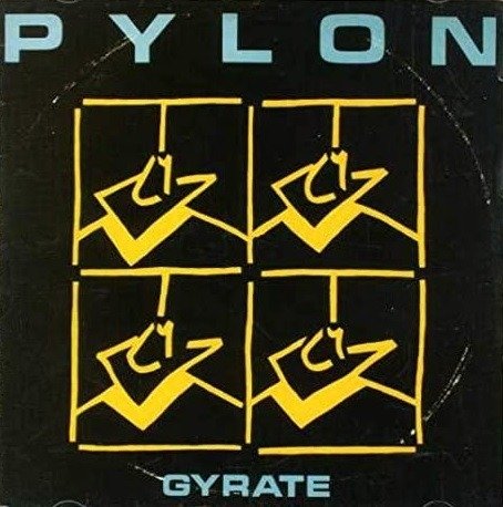 Cover for Pylon · Gyrate (CD) [Remastered edition] (2020)