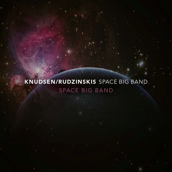 Cover for Knudsen / Rudzinskis Space Big Band · Space Big Band (CD) (2021)