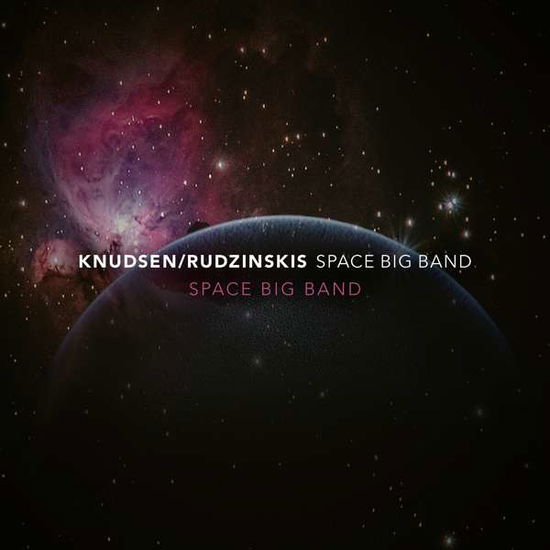 Space Big Band - Knudsen / Rudzinskis Space Big Band - Musik - DOUBLE MOON - 0608917139327 - 22. oktober 2021