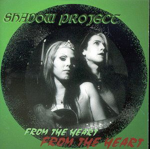 From The Heart - Shadow Project - Musiikki - TRIPLEX - 0614256000327 - torstai 30. syyskuuta 1999