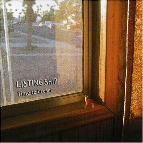 Cover for Listing Ship · Time to Dream (CD) (2006)