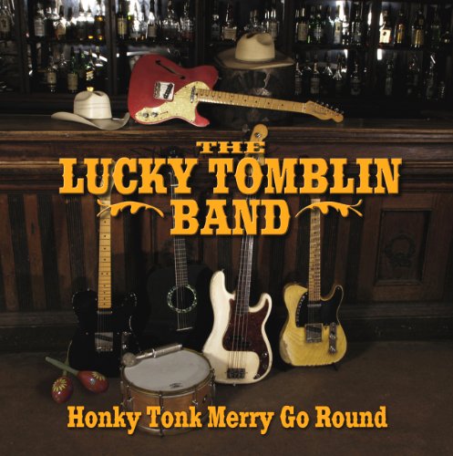 Cover for Lucky Tomblin Band · Honky Tonk Merry Go Round (CD) (2010)