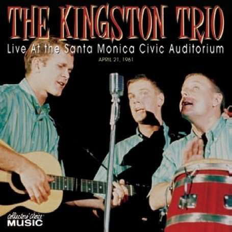 Live at the Santa Monica Civic Auditorium - Kingston Trio - Música -  - 0617742085327 - 26 de julho de 2019