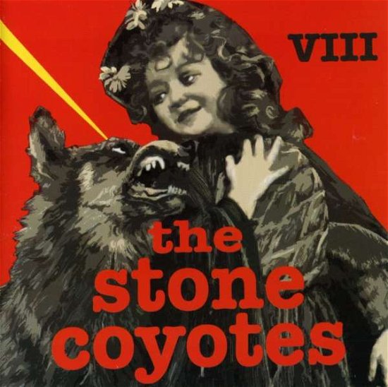 Viii - Stone Coyotes - Musik - Red Cat Records - 0620673318327 - 21. marts 2008
