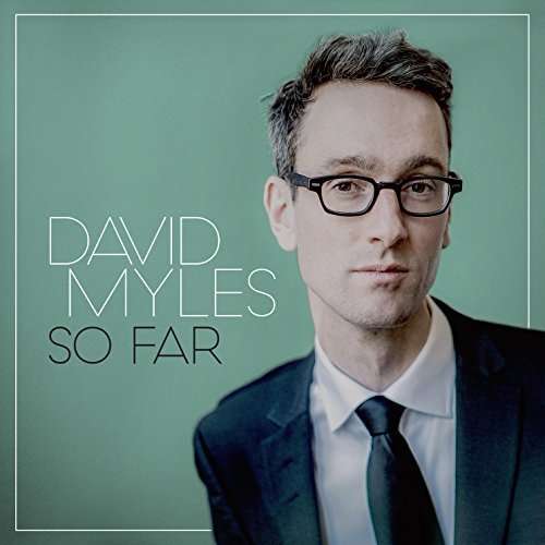 Cover for David Myles · So Far (CD) (2017)