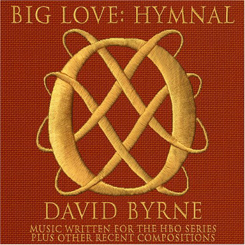 David Byrne · Big Love: Hymnal (CD) [Digipak] (2008)