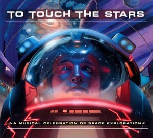 Cover for To Touch Stars Celebration Space Exploration / Var (CD) (2003)