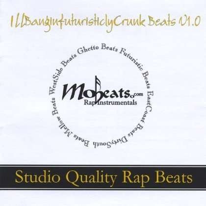 Cover for Mobeats.com · Illbanginfuturisticlycrunk Beats 1 (CD) (2002)