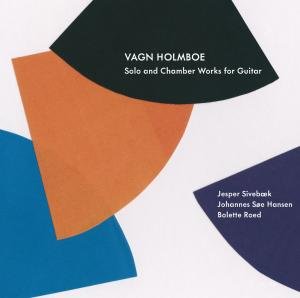Cover for Holmboe / Sivebaek / Roed / Hansen · Solo &amp; Chamber Works for Guitar (CD) (2012)