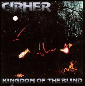 Cover for Cipher · Kingdom of the Blind (CD) (2000)