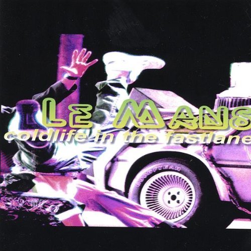 Cover for Le Mans · Coldlife in the Fastlane (CD) (2004)