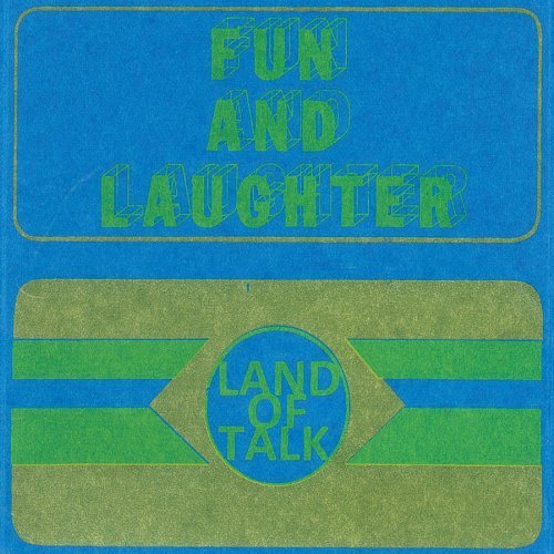 Cover for Land of Talk · Fun &amp; Laughter (CD) (2009)