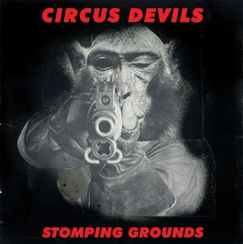 Stomping Grounds - Circus Devils - Musik - HAPPY JACK ROCK RECORDS - 0655035033327 - 29. Oktober 2015