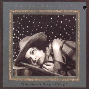 Cover for Carla Bozulich · I'm Gonna Stop Killing (CD) [Digipak] (2004)