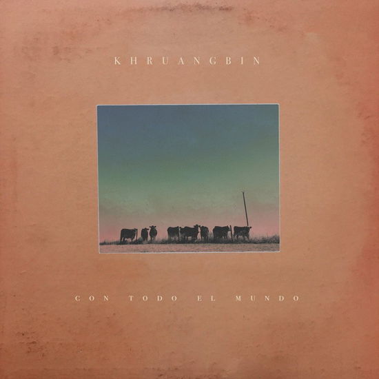 Con Todo El Mundo - Khruangbin - Muzyka - ALTERNATIVE - 0656605145327 - 2 grudnia 2019