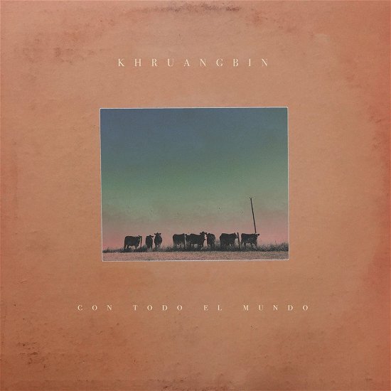 Cover for Khruangbin · Con Todo El Mundo (CD) (2019)