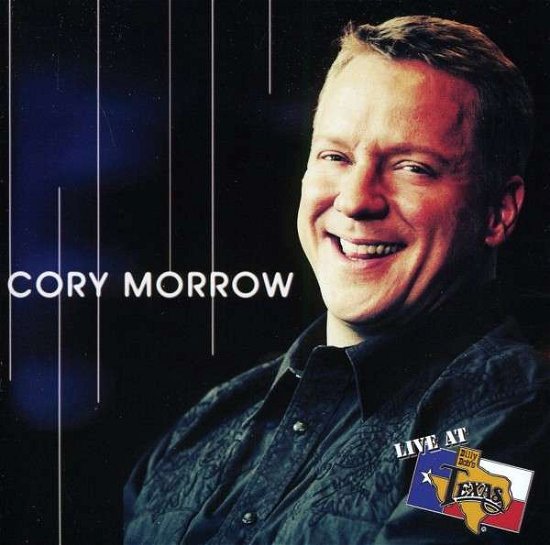 Cover for Cory Morrow · Live at Billy Bob's Texas (CD) (2012)