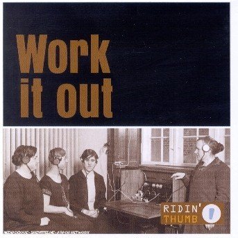 Cover for Ridin' Thumb · Work It out (CD) (2003)