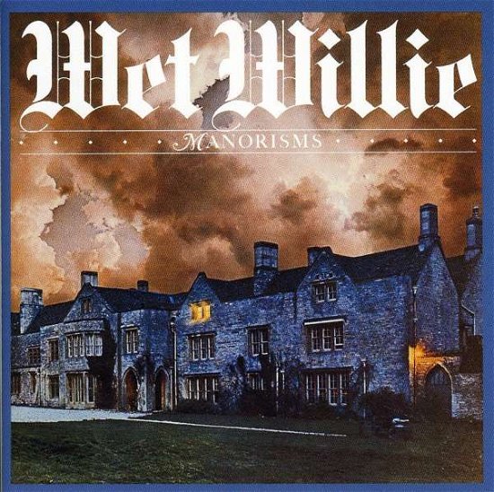 Cover for Wet Willie · Manorisms (CD) (2006)