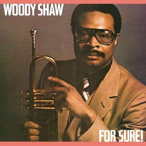 Cover for Woody Shaw · For Sure (CD) (1990)