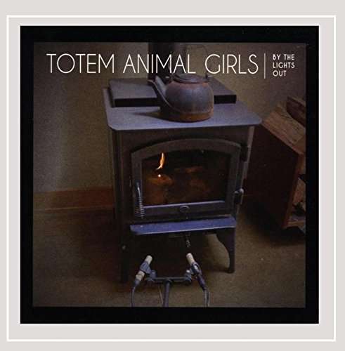 Totem Animal Girls - Lights out - Music - The Lights Out - 0672617083327 - March 18, 2016