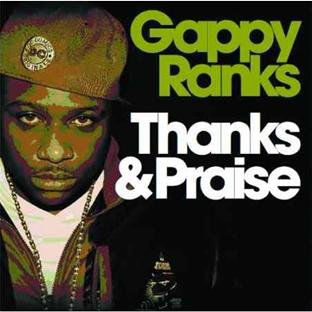 Gappy Ranks · Gappy Ranks-thanks & Praise (CD) (2011)