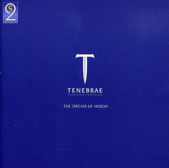 Dream of Herod - Tenebrae - Music - Signum Uk - 0675754684327 - November 18, 2003