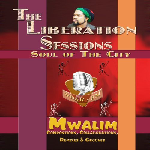 Cover for Mwalim · Liberation Sessions: Soul of the City (CD) (2009)