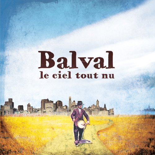 Cover for Balval · Ciel Tout Nu (CD) [Digipak] (2010)