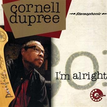 Cover for Cornell Dupree · I'm Alright (CD) (2012)