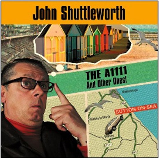 Cover for John Shuttleworth · The A1111 … and Other Ones! (CD) (2017)