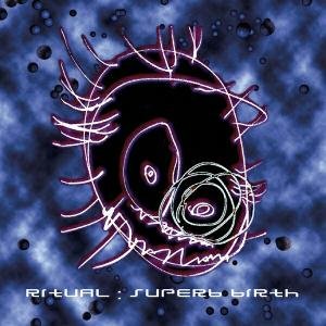 Cover for Ritual · Superb Birth (CD) (2013)