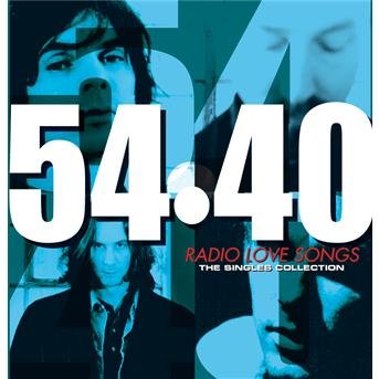 Cover for 54*40 · Radio Love Songs-the Singles Collect Ion (CD) (2002)