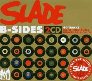 B-Sides - Slade - Musiikki - SALVO MUSIC - 0698458820327 - maanantai 12. helmikuuta 2007