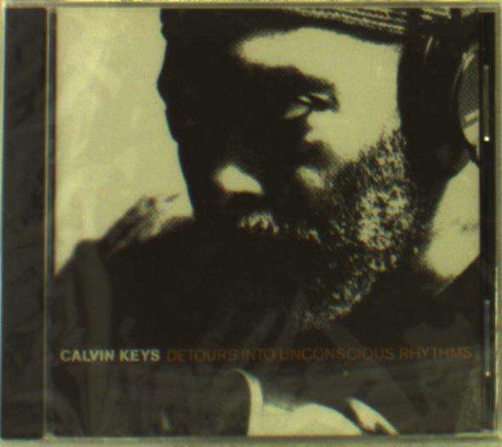 Cover for Calvin Keys · Detours Into Unconscious (CD) (2013)