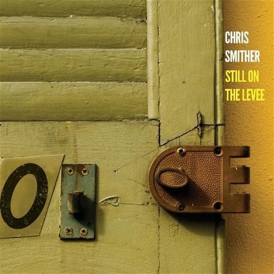 Still On The Levee - Chris Smither - Musik - SIGNATURE SOUNDS - 0701237215327 - 21. Juni 2024