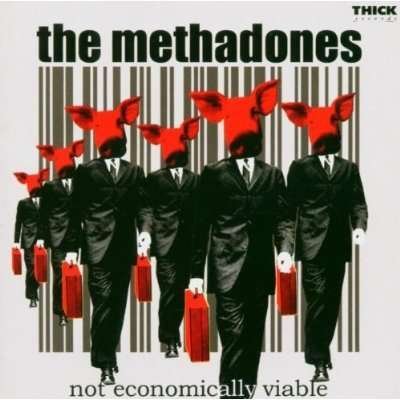 Not Economically Viable - Methadones - Music - THICK - 0702044010327 - September 9, 2022