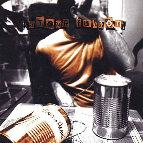 Cover for Steve Fulton · Said &amp; Heard (CD) (2005)