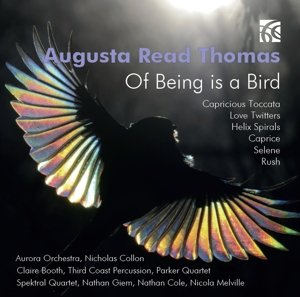 Cover for Augusta Read Thomas · Of Being Is A Bird (CD) (2016)