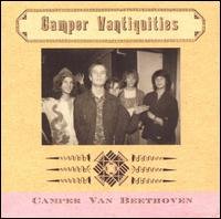 Cover for Camper Van Beethoven · Camper Vantiquities (CD) [Bonus Tracks edition] (2004)