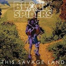 This Savage Land - Black Spiders - Música - DOUBLECROSS RECORDS - 0711297720327 - 2 de setembro de 2013