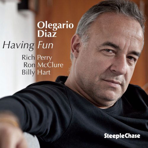 Having Fun - Olegario Diaz - Música - STEEPLECHASE - 0716043173327 - 10 de noviembre de 2011